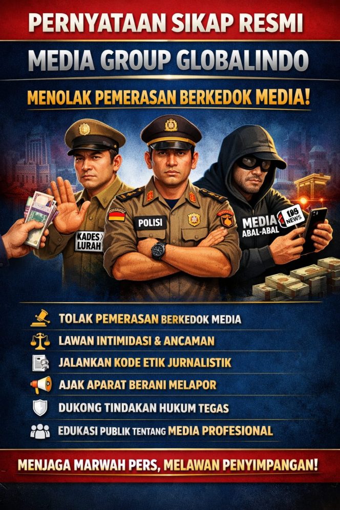 
 Media Group Globalindo yang Menaungi ratusan Media Geram: Oknum Media Online Diduga Lakukan Pemerasan ke Kades, Lurah hingga Aparat
