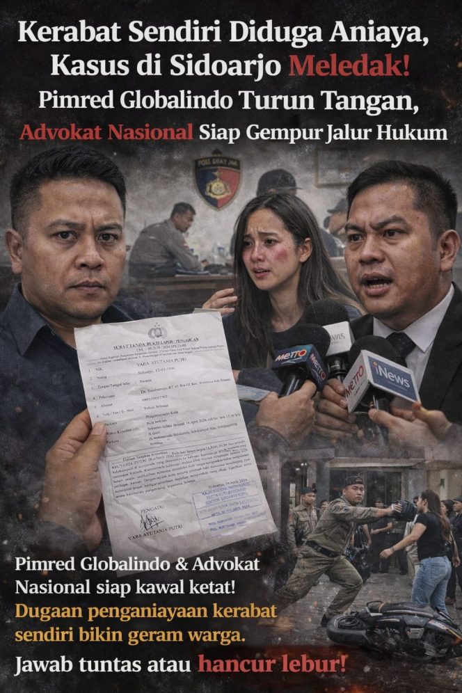 
 Kerabat Sendiri Diduga Aniaya, Kasus di Sidoarjo Meledak! Pimred Globalindo Turun Tangan, Advokat Nasional Siap Gempur Jalur Hukum