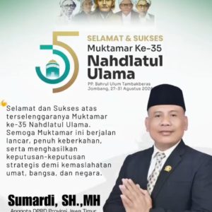 Anggota DPRD JATIM Ucapkan SELAMAT & SUKSES Muktamar ke – 35 NU Di Jombang